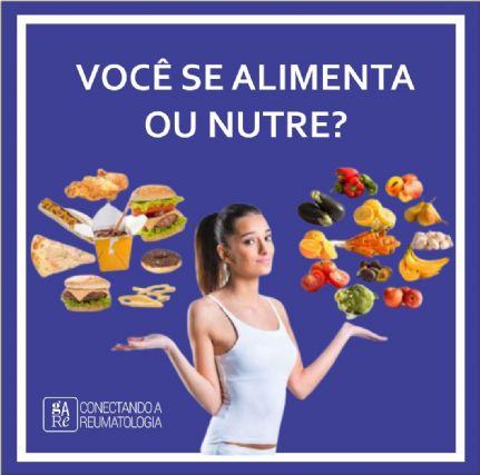 Você se alimenta ou nutre?